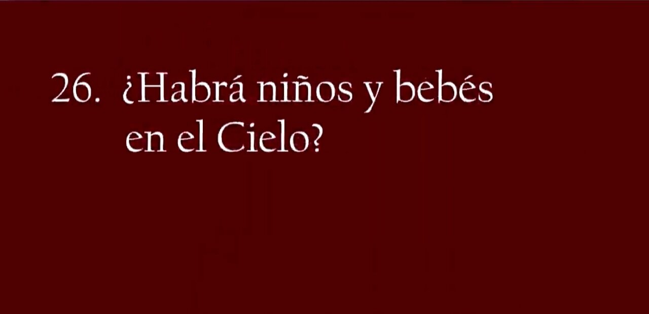 Habrá Niños y Bebés en el Cielo?