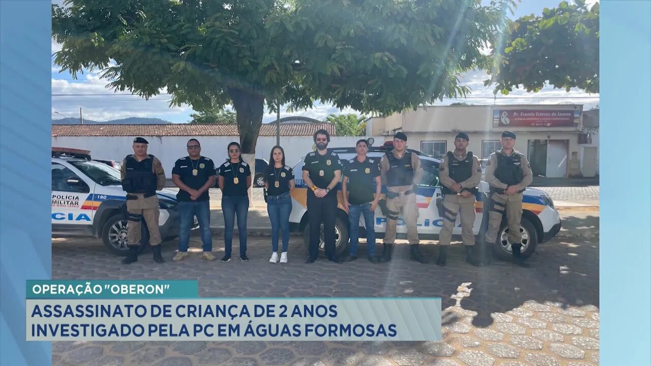 Operação "Oberon": assassinato de criança de 2 anos investigado pela PC em Águas Formosas