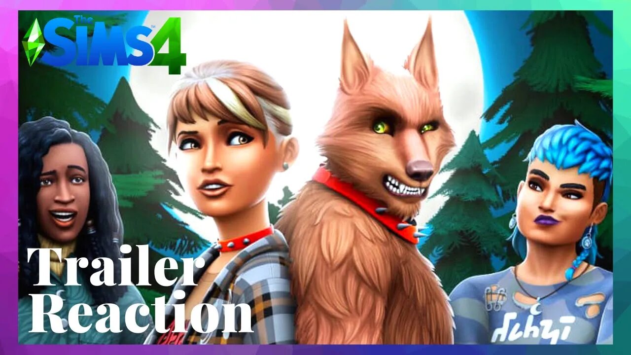 Sims 4 - Werewolves Game Pack - Trailer Reaction