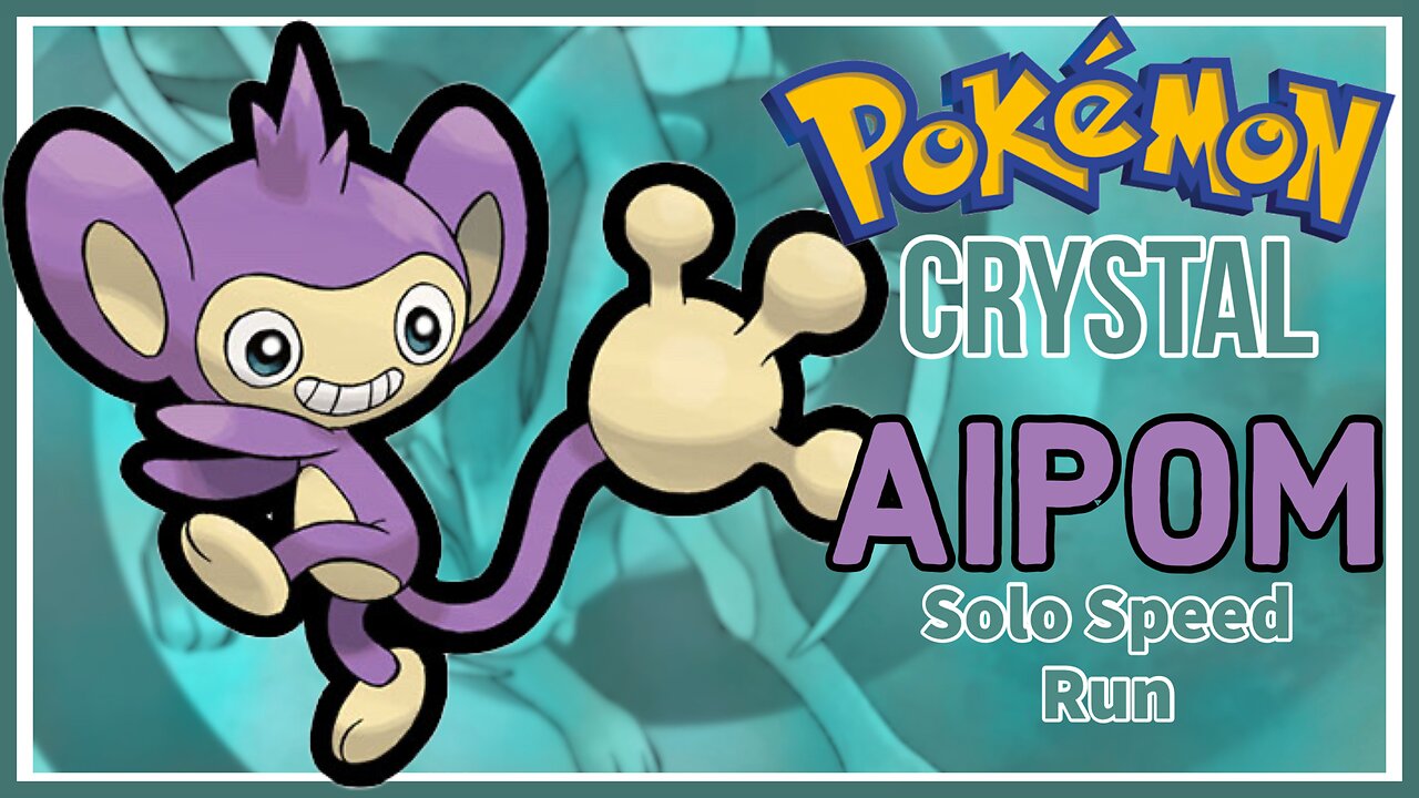 How Fast Can Aipom Beat Pokemon Crystal?!?