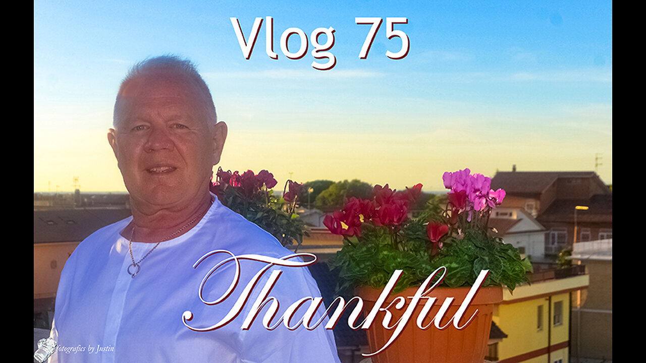 Vlog 75 - Thankful