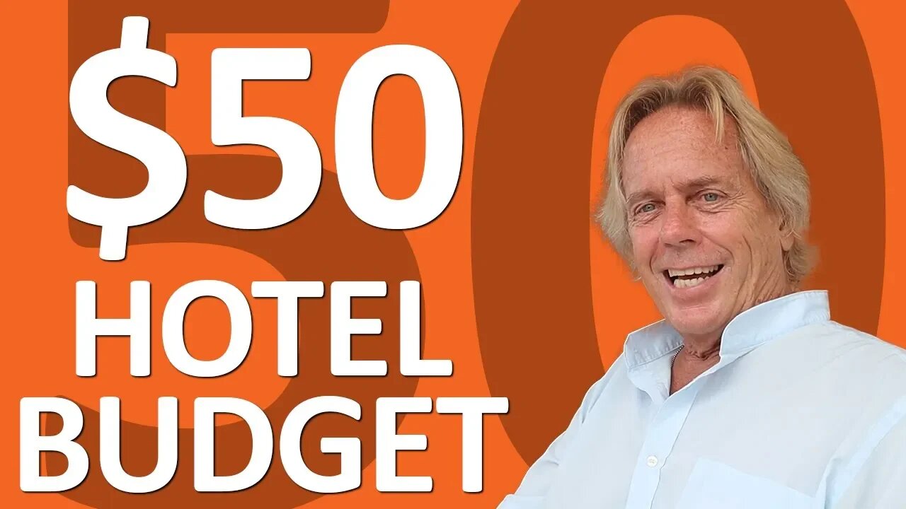 Who Has a 50 Dollar Per day Hotel Budget?