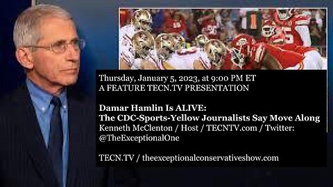 TECN.TV / Damar Hamlin Is ALIVE: The CDC-Sports-Yellow Journalists Say Move Along