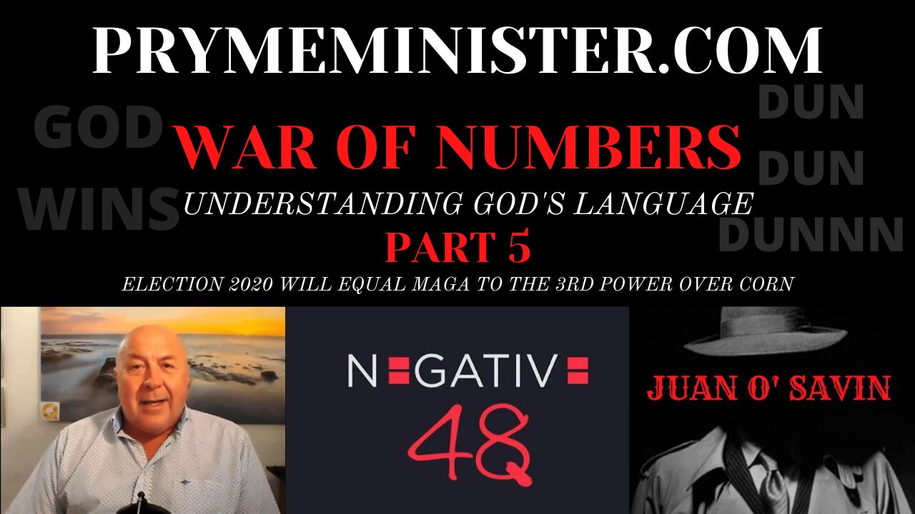 PRYMEMINISTER JUAN O' SAVIN & NEGATIVE 48 _ WAR OF NUMBERS