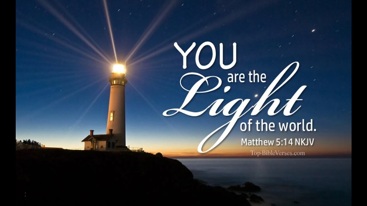 LET YOUR LIGHT SHINE | MATTHEW 5:14-16