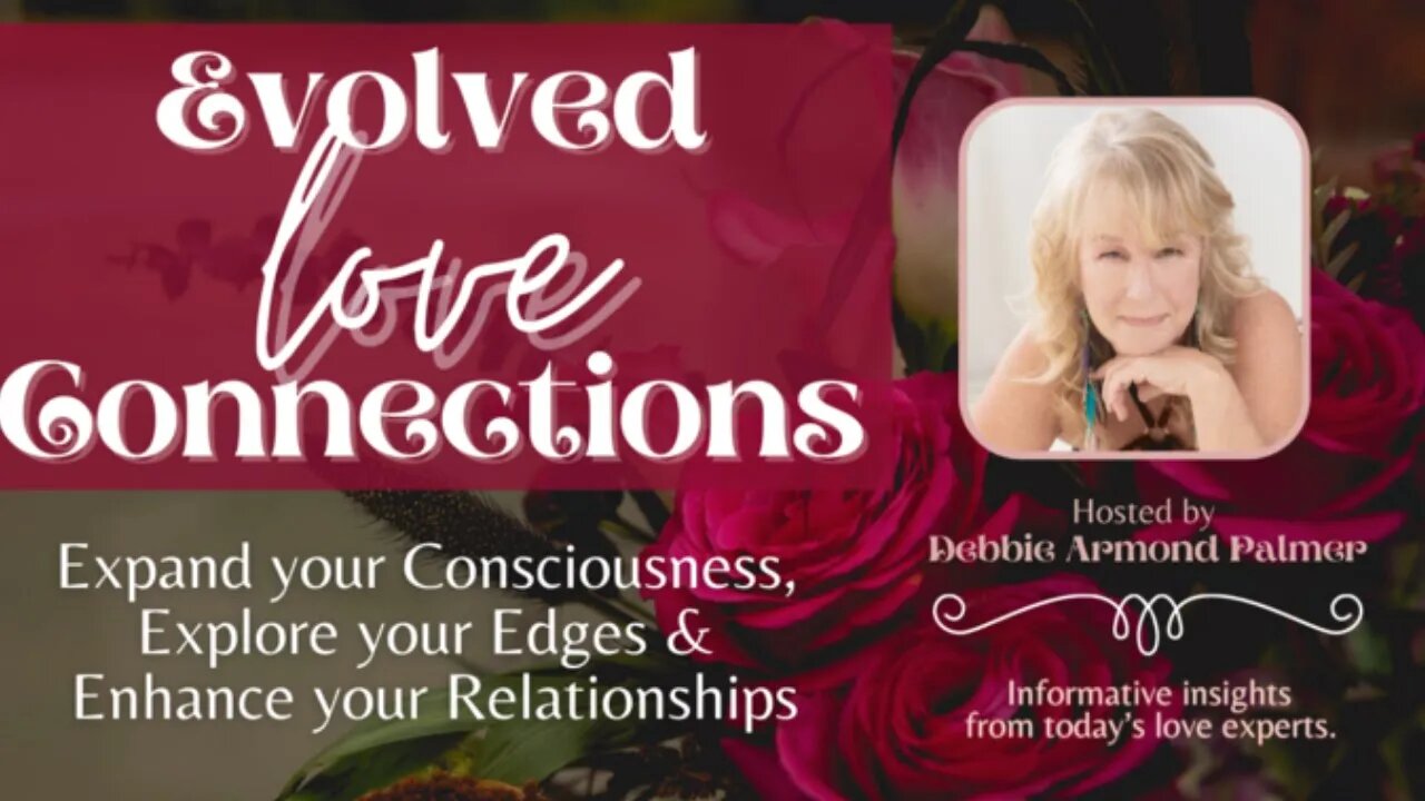 Manifest your true Love connection with this Formula with Debbie Armond sp 21