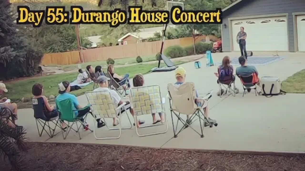 Day 55: Durango House Concert