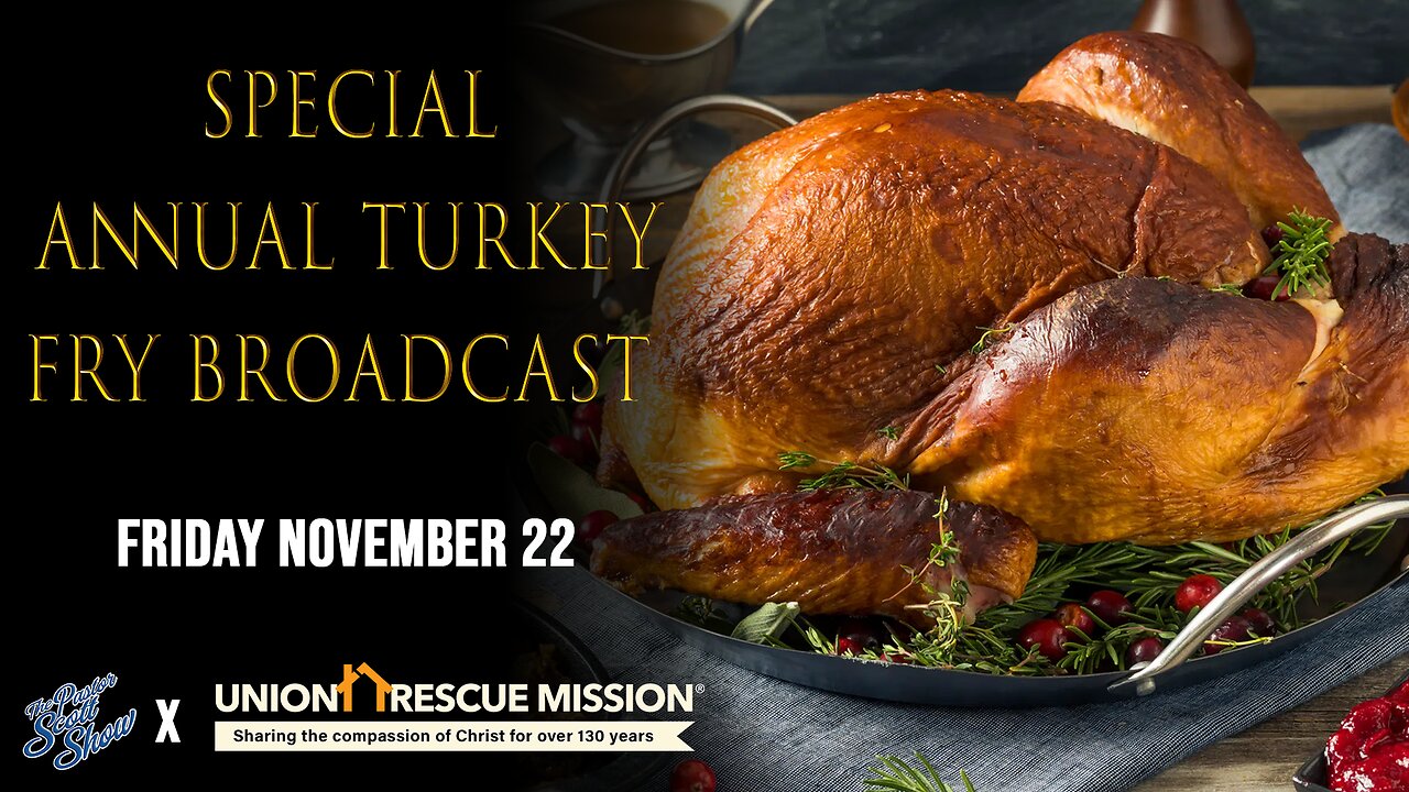 Pastor Scott Show - LIVE FROM URM, SPECIAL ANNUAL TURKEY FRY BROADCAST