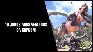 Jogos mais Vendidos da Capcom