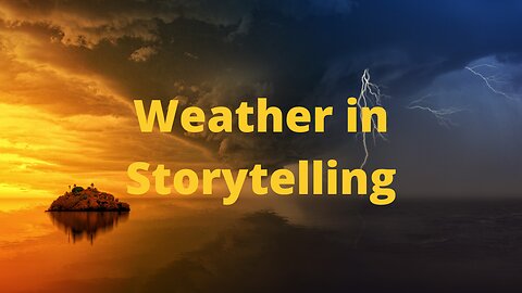 Weather in Storytelling