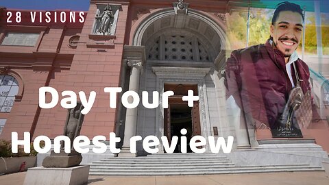 Egyptian Museum in Cairo Day Tour + HONEST review.