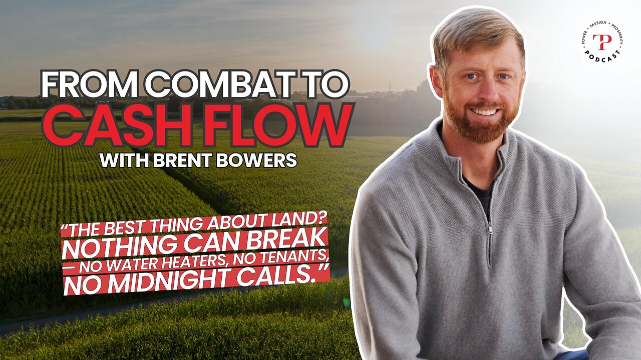 From Combat To Cash Flow with Brent Bowers