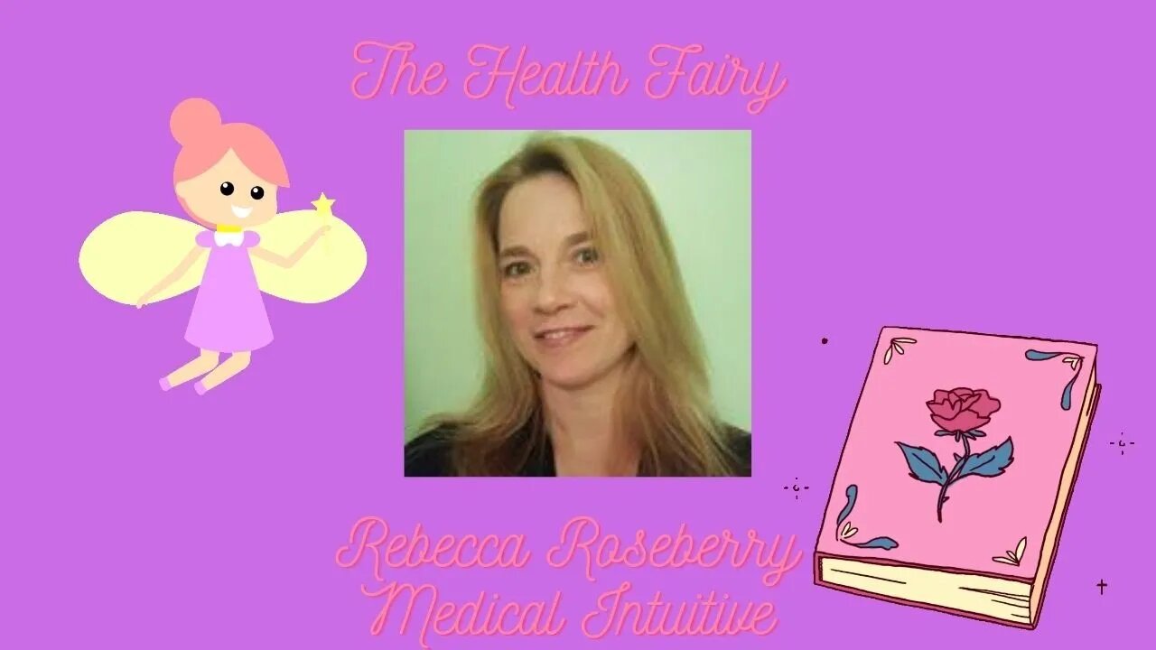 Health Fairy with Rebecca Roseberry-August 17 -masculine and feminine-The NEW Earth