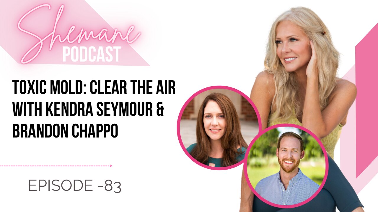 Episode 83: Toxic Mold: Clear the Air