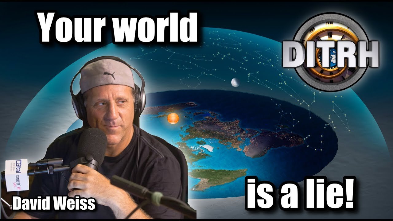 [DITRH] Your world is a lie! [Dec 7, 2020]