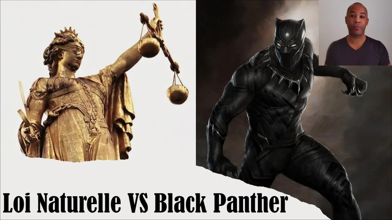 Black Panther VS La Loi Naturelle