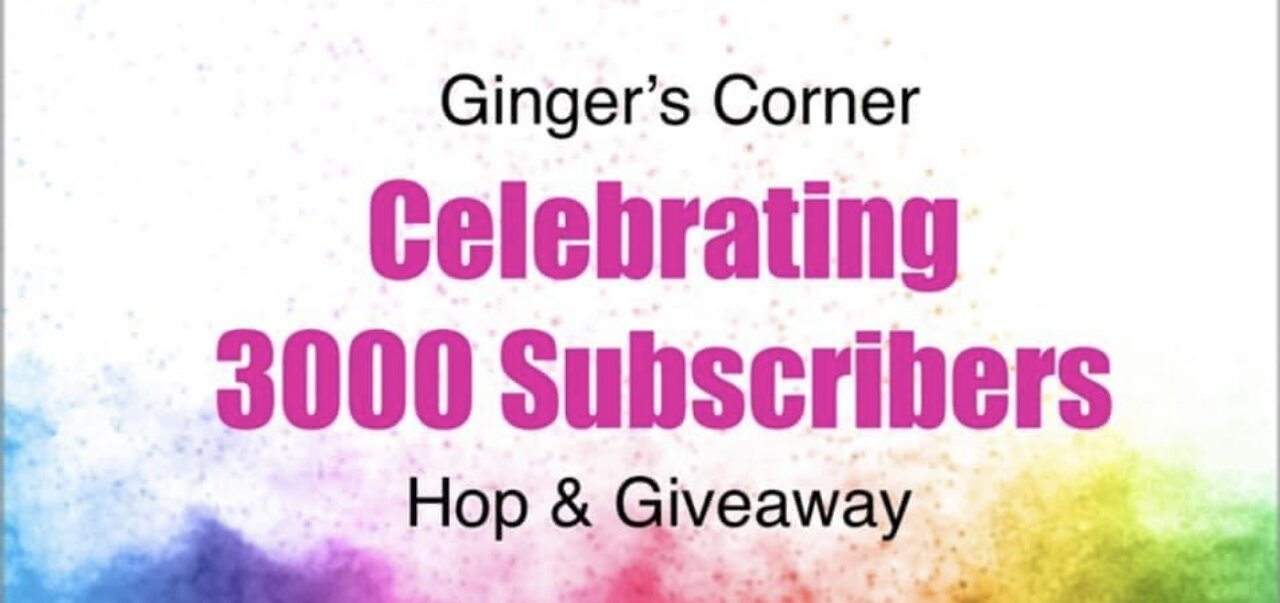 Ginger’s 3000 Subscribers Hop