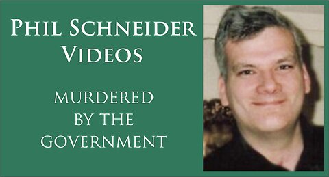 Phil Schneider | Murdered by the Government