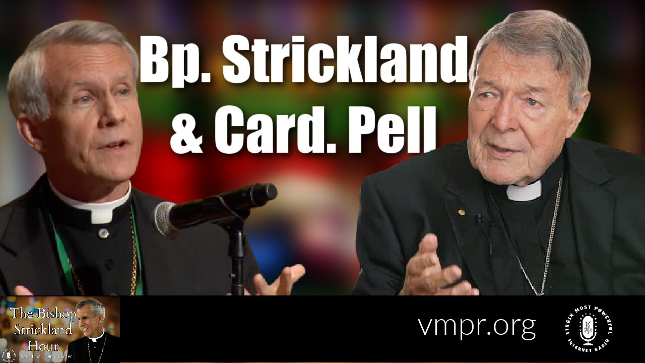 23 Jan 24, The Bishop Strickland Hour: Bishop Strickland and Cardinal Pell