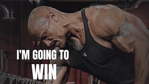 I'M GOING TO WIN- Motivational Speech