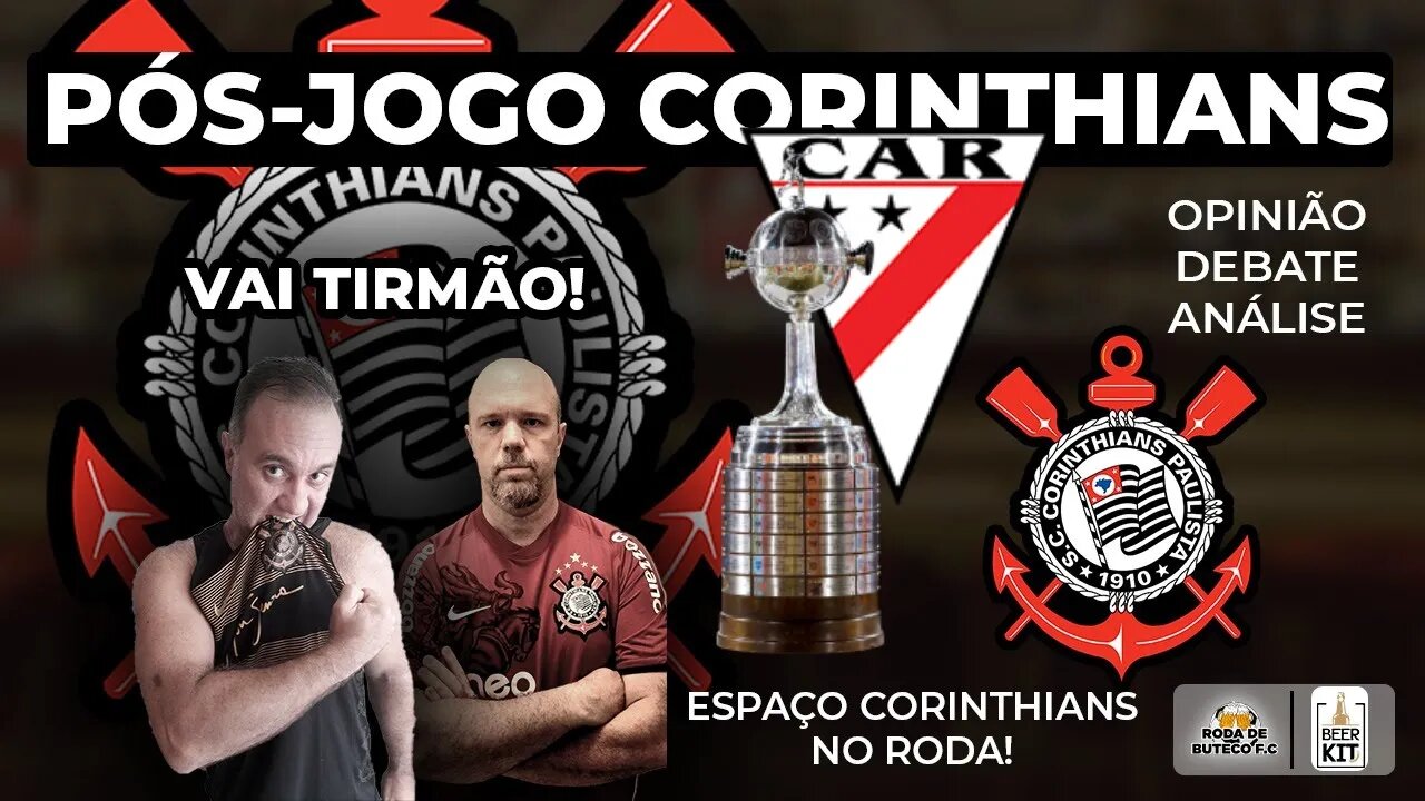 PÓS JOGO CORINTHIANS X ALWAYS READY LIBERTADORES #SCCP