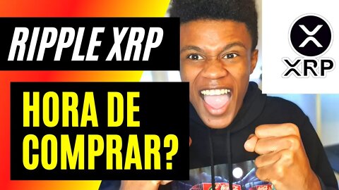 Ripple XRP Hora de Comprar | VALE APENA COMPRAR RIPLLE