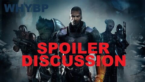 Mass Effect "Spoilercast" (WHYBP)