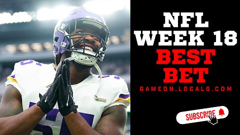 NFL Week 18 Best Bet!