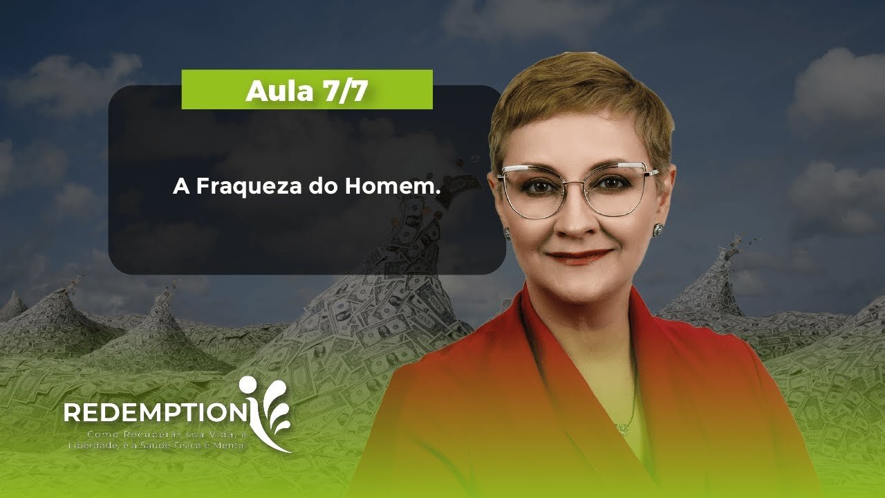 Aula 7/7 - Como Fortalecer a Humanidade e a Fraqueza do Homem | Maria Pereda