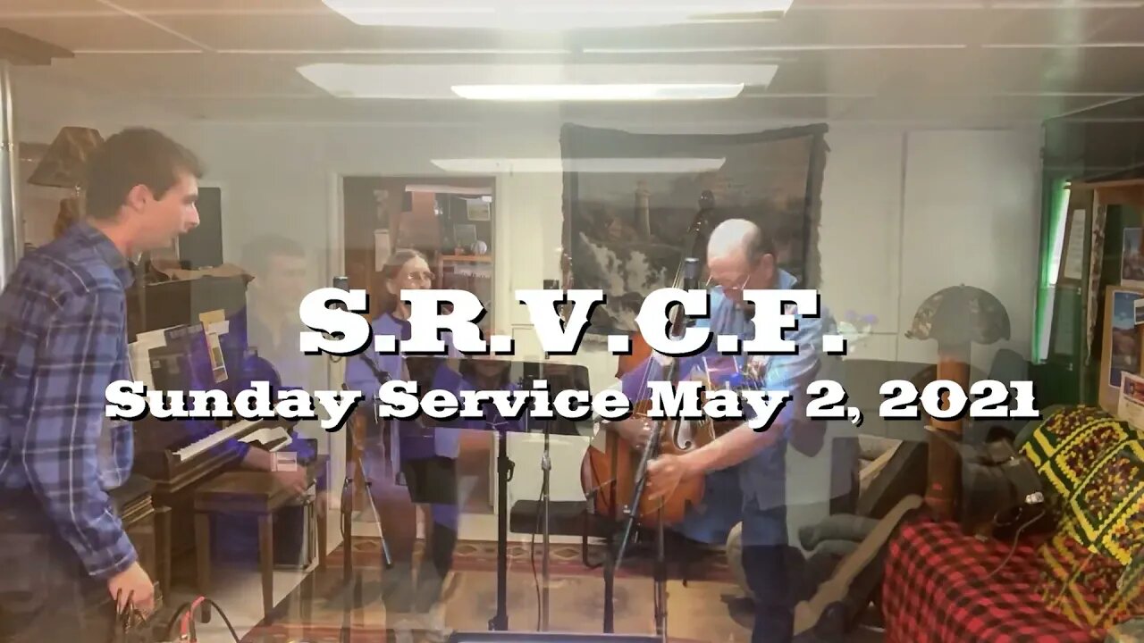 Sunday Service, May 2, 2021