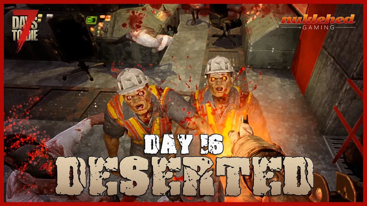 Deserted: Day 16 | 7 Days to Die Let's Play Gaming Series | Alpha 19.4 (b7)