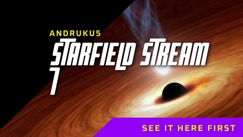 Starfield stream 7