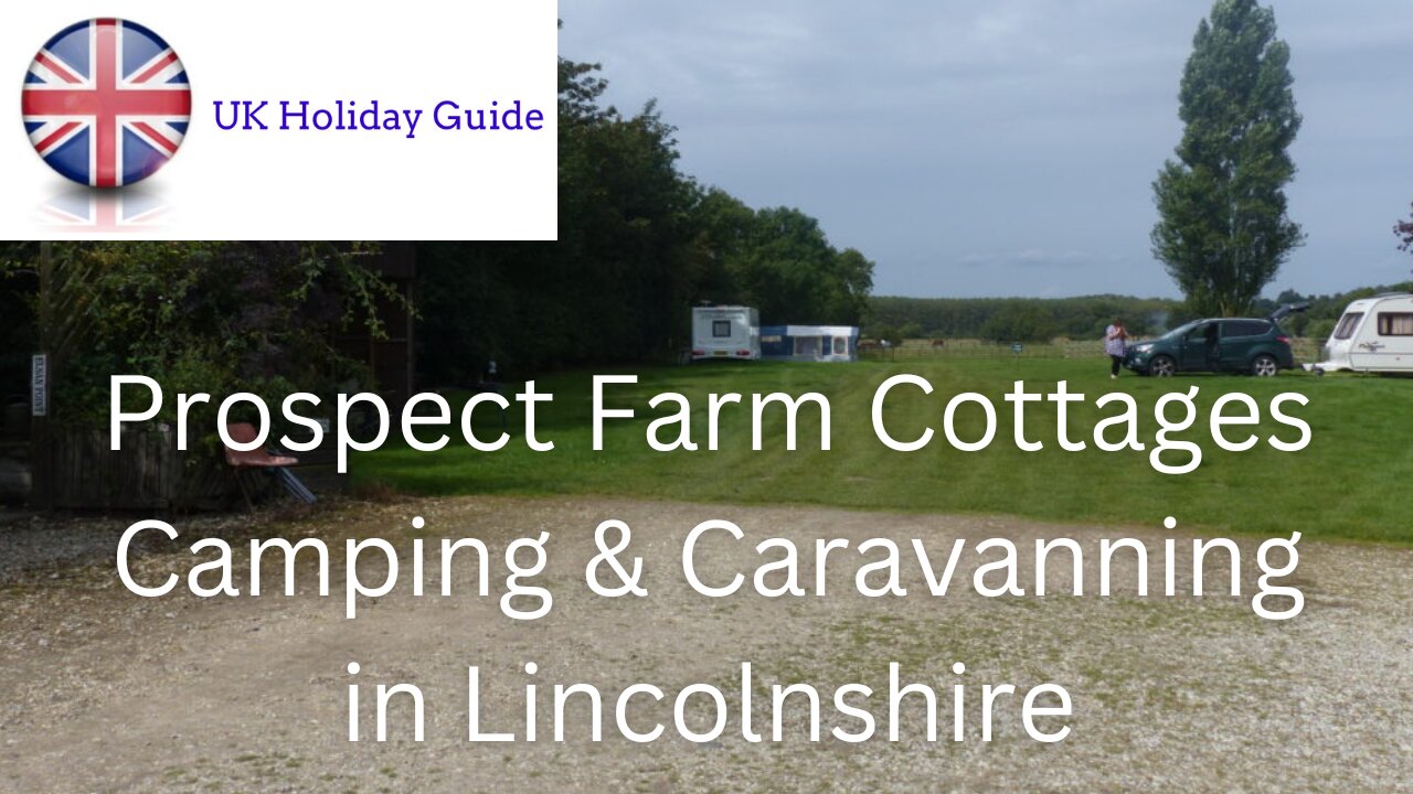 Prospect Farm Cottages, Camping in Lincolnshire