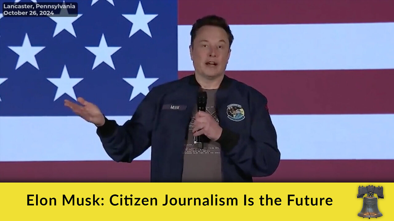 Elon Musk: Citizen Journalism Is the Future