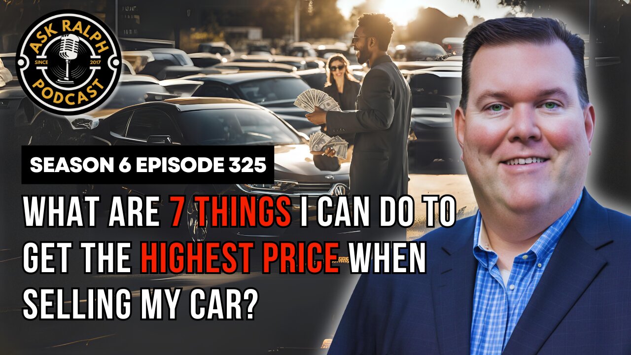 What are 7 things I can do to get the highest price when selling my car?