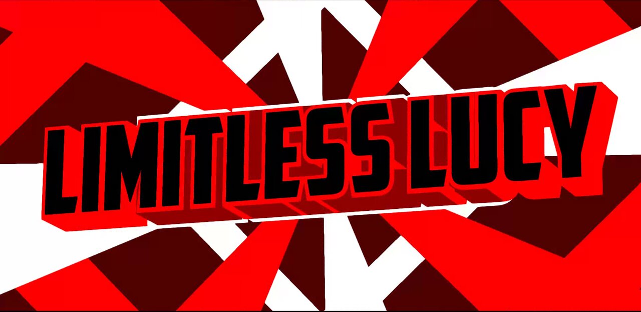 My Channel 'LimitLess Lucy' Intro!!! Checkout the description for more