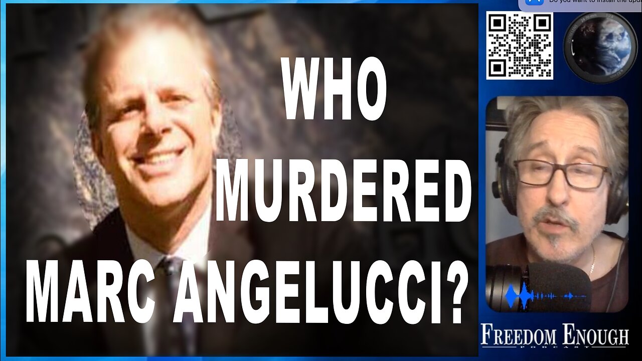 Freedom Enough 010 - Who Murdered Marc Angelucci