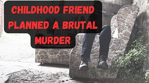 Deadly Revenge : Childhood Friend Planned a Brutal Murder | True Crime Story