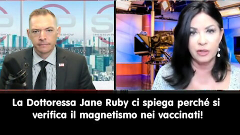 La Dottoressa Jane Ruby ci spiega perché si verifica il magnetismo nei vaccinati!