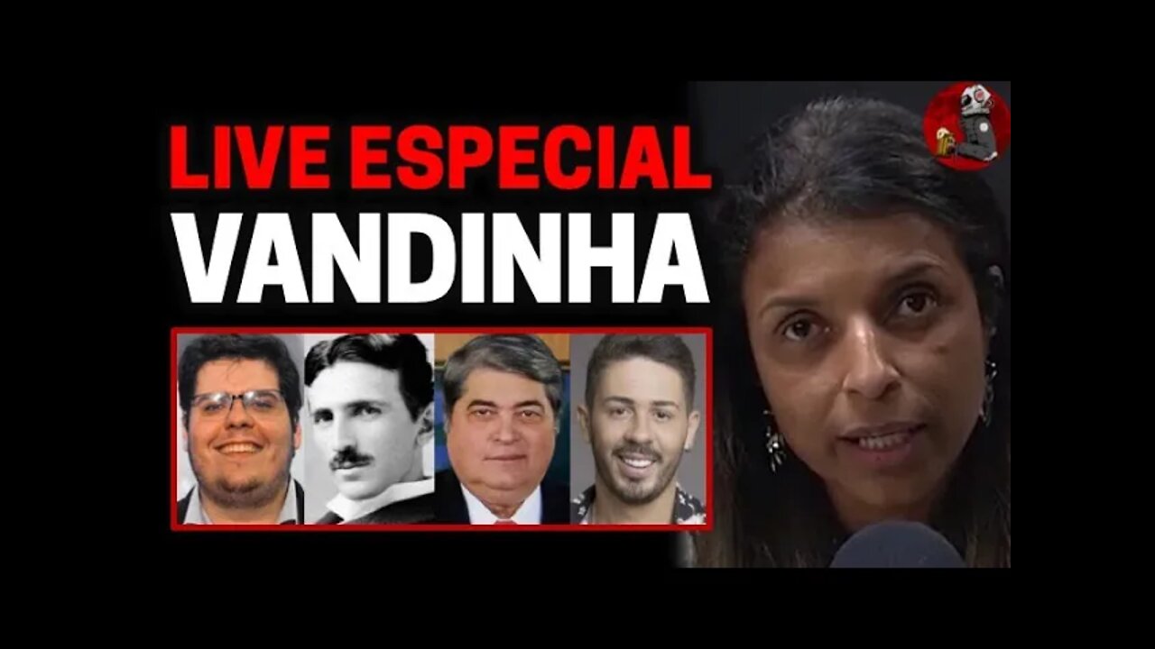 VANDINHA LOPES: CASIMIRO, NIKOLA TESLA, DATENA E CARLINHOS MAIA | Planeta Podcast Ep. 300