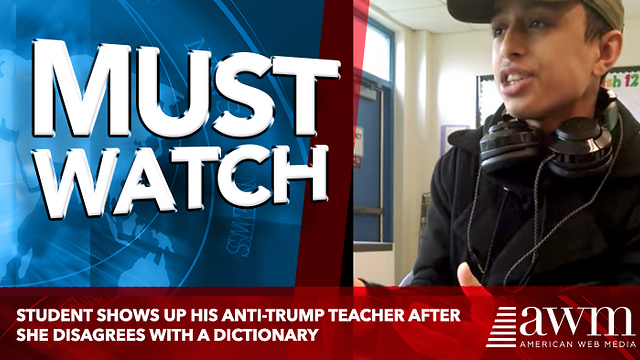 Student Shows Up His Anti-Trump Teacher After She Disagrees With A Dictionary