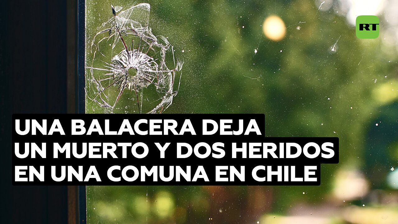 Una balacera deja un muerto y dos heridos en una comuna en Chile