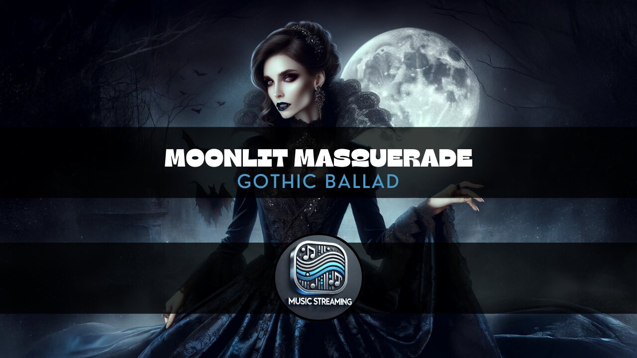 Moonlit Masquerade - Gothic Ballad