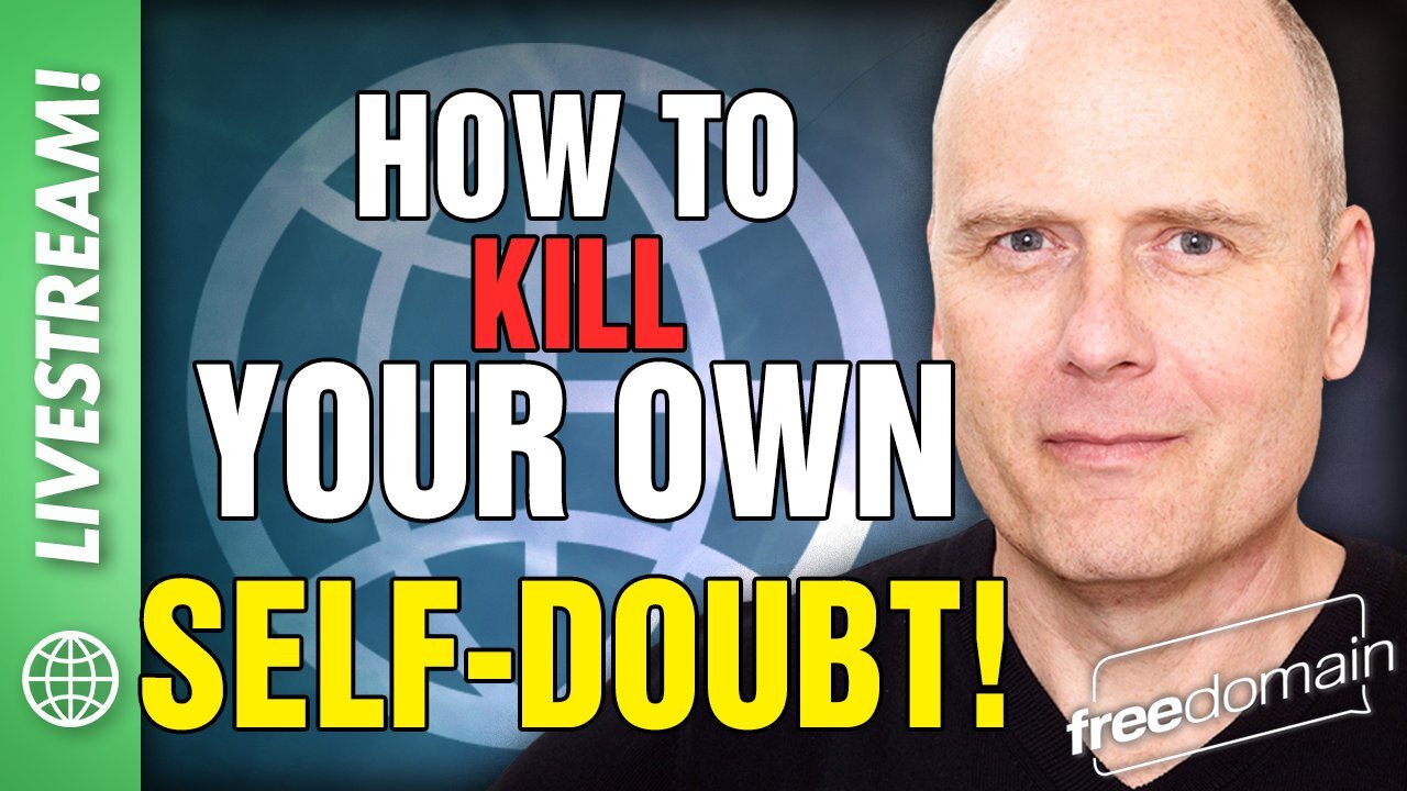 How to Kill Your Own Self-Doubt