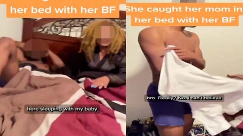 Why She Do Her Like That? Chick Catches Her Mom In Bed With Her Boy Friend