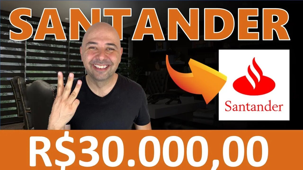 🔵 SANB4: Quanto rende R$30.000,00 investidos em SANTANDER (SANB4 | SANB11)? Vale a pena investir?