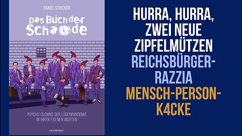 Hurra, hurra, zwei neue Zipfelmützen. Reichsbürger-Razzia. Mensch-Person-K4cke