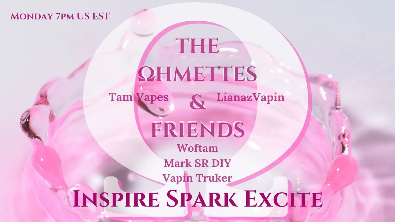 Ωhmettes & Friends: Inspire, Spark, Excite💗