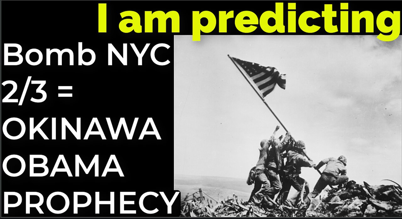 I am predicting: Dirty bomb NYC on Feb 3 = OKINAWA OBAMA PROPHECY