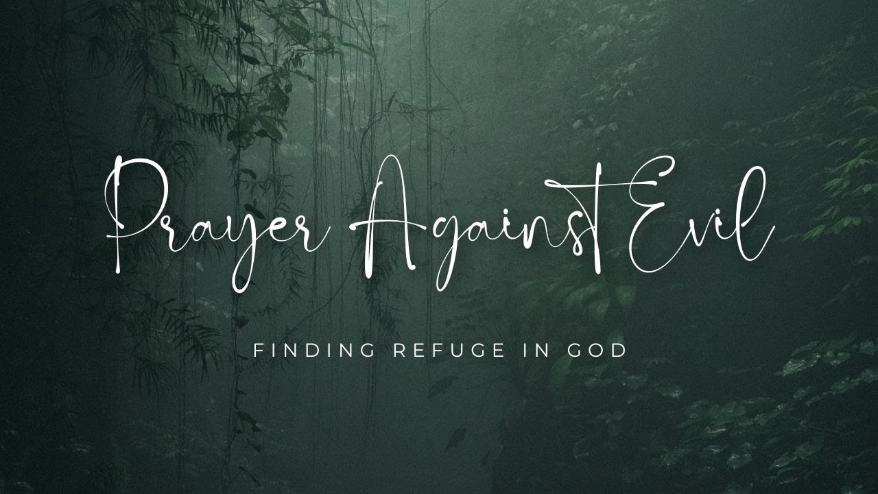 Prayer Against Evil: Finding Refuge in God | Inspired by Psalm 16